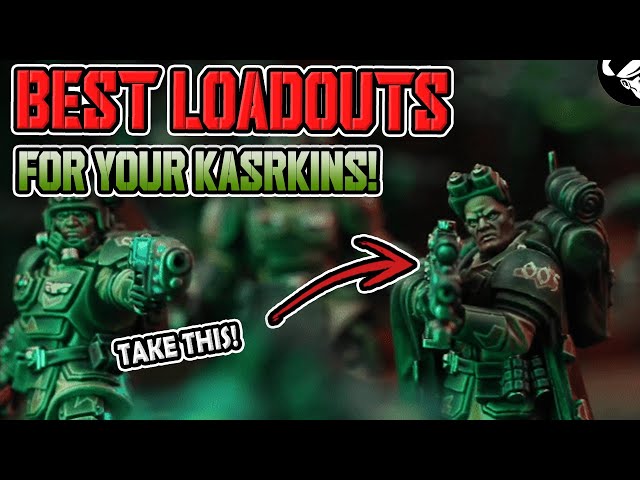 The BEST Loadouts for your Kasrkin! | 10th Edition | Astra Militarum Tactics