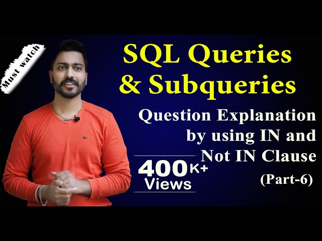 Lec-64: SQL Queries and Subqueries (part-6)| use of IN and Not IN | Database Management System