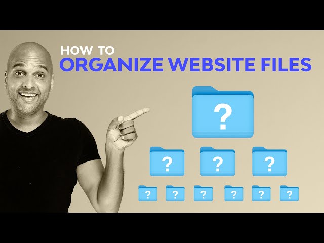 How To Organize Your Website Files