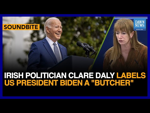 Irish Politician Clare Daly Labels US President Biden A "Butcher" | Dawn News English
