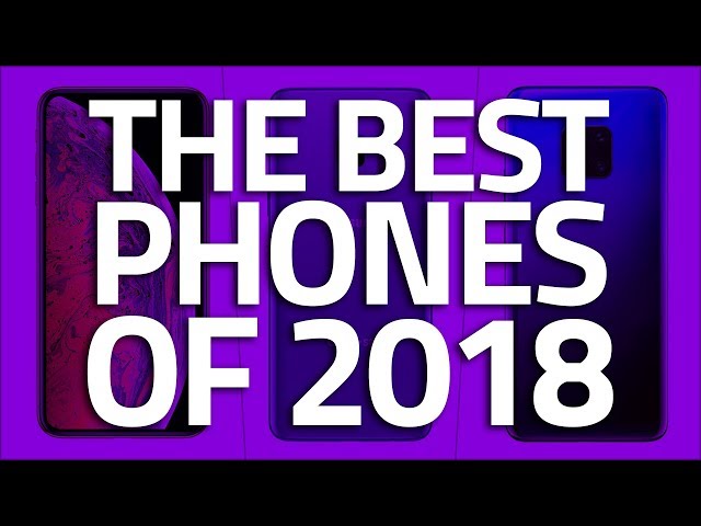 The Best Phones of 2018