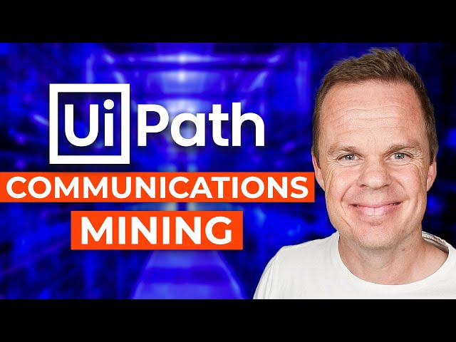NLP and Communications Mining for UiPath RPA Developers