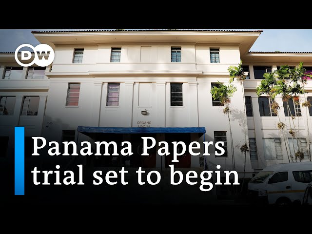 Panama Papers: 27 people are going on trial for alleged money laundering | DW News