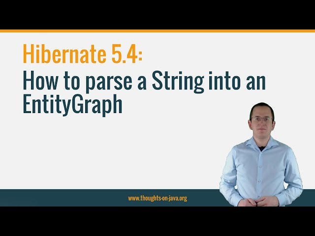 How to Parse a String into an EntityGraph with Hibernate 5.4