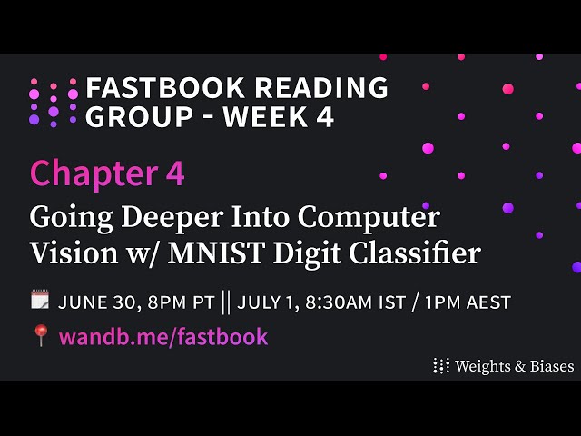 W&B Fastbook Reading Group — 4. Going Deeper into Computer Vision