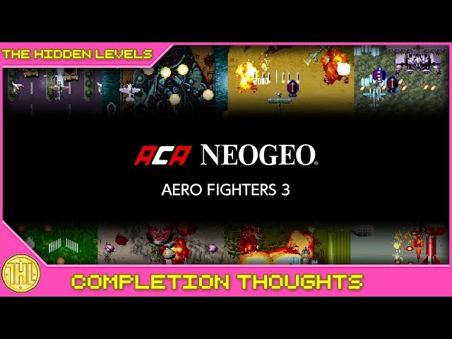 ACA NeoGeo Aero Fighters 3 Completion Thoughts (Xbox One)
