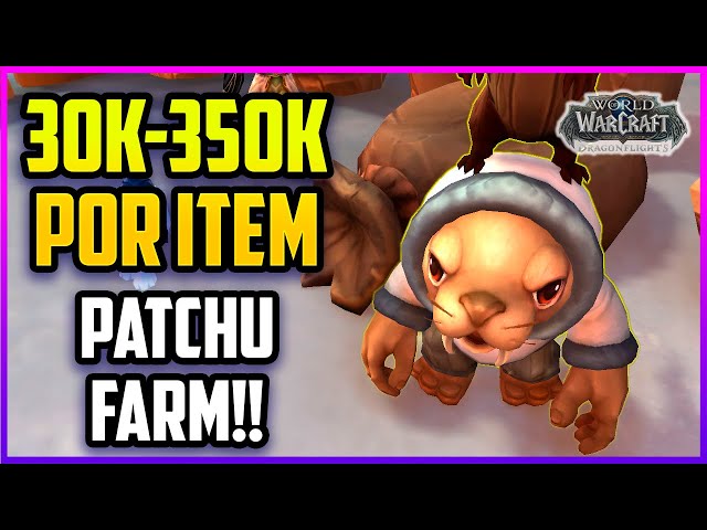 30K-350K/ ITEM | EL METODO PATCHU para hacer oro solo World of Warcraft | Dantaes