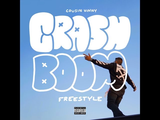 Cousin Vinny - CRASH//BOOM Freestyle