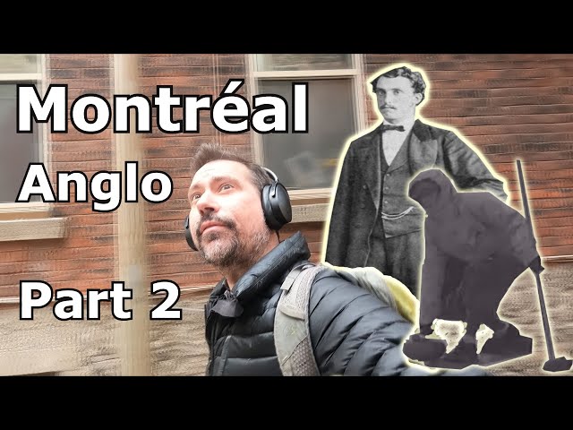 Le Montréal Anglo: Part deux!