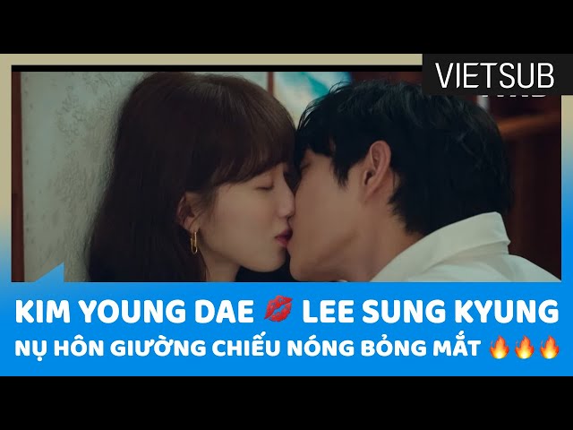 Kim Young Dae 💋 Lee Sung Kyung 😘 Nụ Hôn Giường Chiếu Nóng Bỏng Mắt 🔥🔥🔥 #ShootingStars 🇻🇳VIETSUB🇻🇳