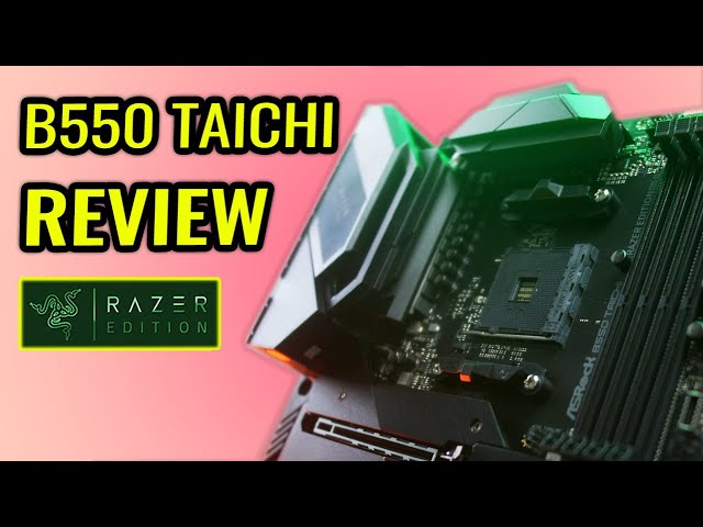 RAZER Edition ASRock B550 Taichi Review