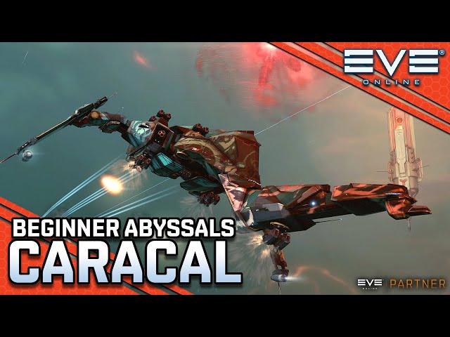 CARACAL: Getting Started With Abyssal Deadspaces || EVE Online