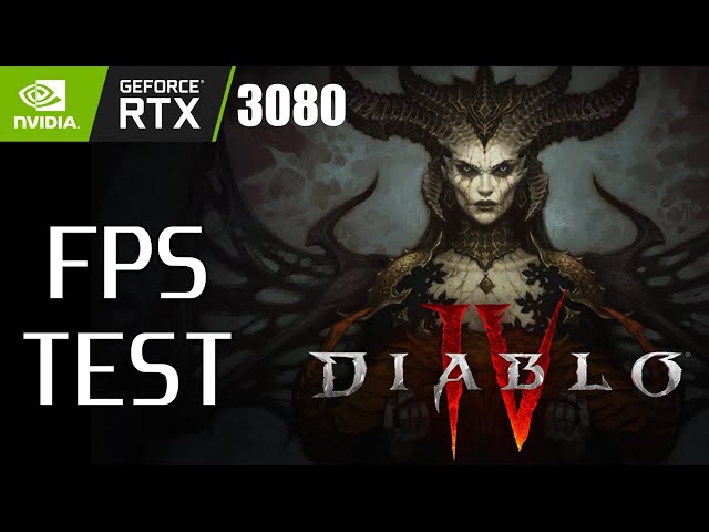 Diablo IV Open Beta PC RTX 3080 4K DLSS Max Settings - Performance & FPS Test