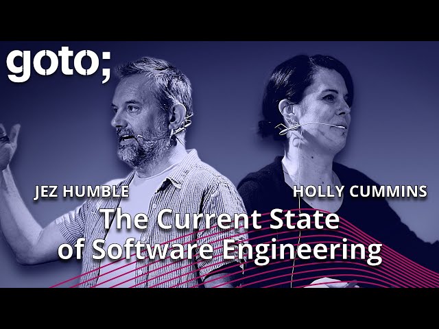 Expert Talk: The Current State of Software Engineering • Jez Humble & Holly Cummins • GOTO 2023