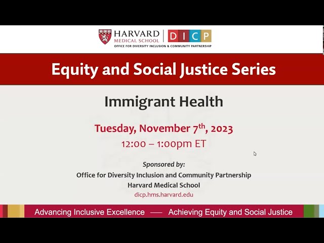 Equity and Social Justice Series: Immigrant Health