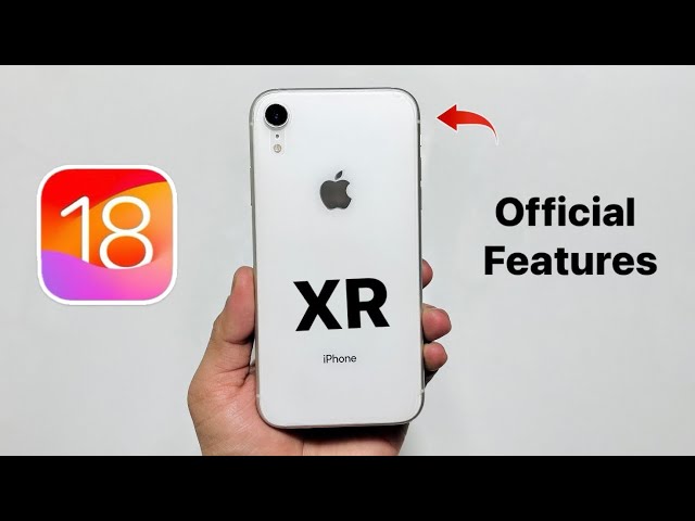 iOS 18 New Features Coming on iPhone XR