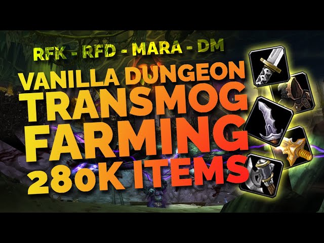 Vanilla Dungeon Transmog - RFK, RFD, MARA and DM - HIGHEST gold value items - Retail WoW