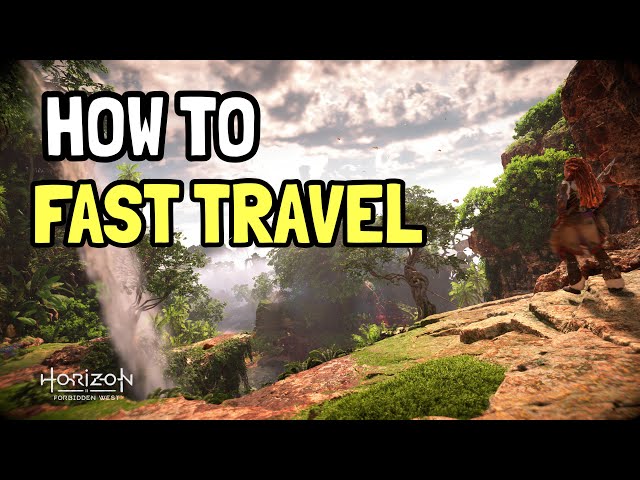 Horizon Forbidden West How to Fast Travel