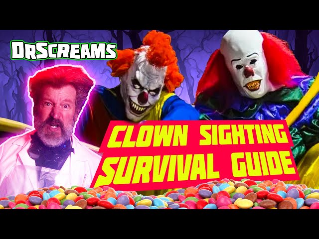 Creepy Clown Sighting Survival Guide | DrScreams