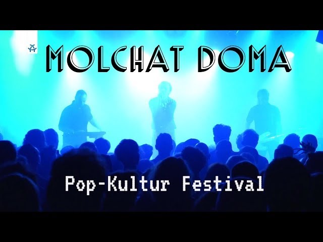 Molchat Doma - Pop-Kultur Festival (Berlin, Germany) LIVE