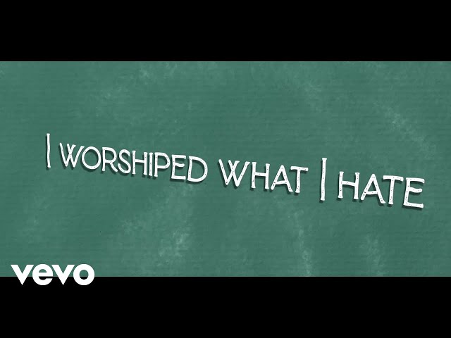 Lady A - Worship What I Hate (Lyric Video)