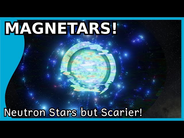 Magnetars: Neutron Stars but Scarier!