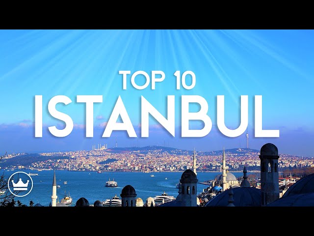 The Top 10 BEST Things To Do in Istanbul, Turkey (2024)