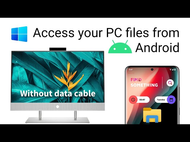 How to access your PC files with your Android phone | wirelessly