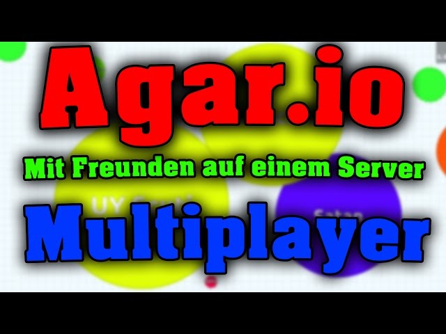 Agar.io mit FREUNDEN spielen! • Mit verschieden BROWSER spielen! • 100% Working [Tutorial|Full-HD]