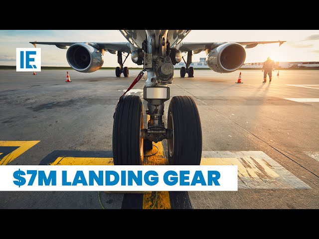 Why Does A Set of Commercial Airplane Landing Gear Cost Up To $7 Million?