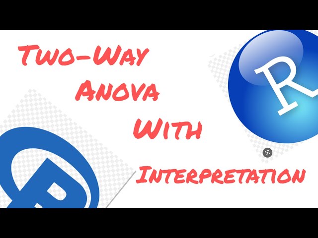 Two way ANOVA in R | Two way with interaction | Detailed interpretation with Diagnostic tests