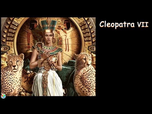 Cleopatra VII Philopater | Last Queen of Egypt