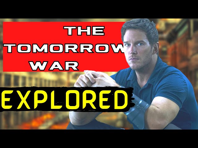 The Tomorrow War 2021 Explored - WHAT DID I MISS ??