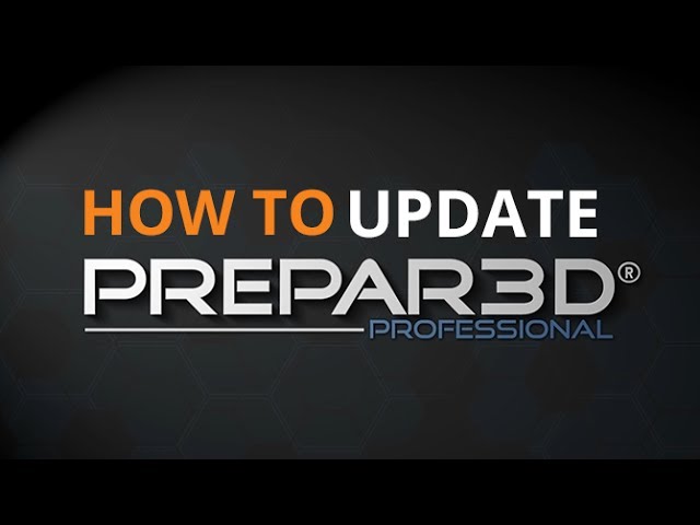 How To | Updating Lockheed Martin Prepar3D