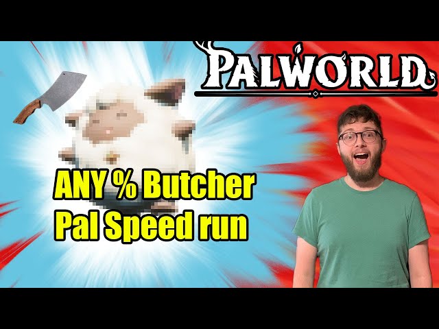 Any% Butcher Pal World Record