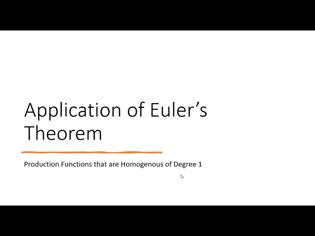 Euler's Theorem and Homogenous of Degree 1 Production Functions