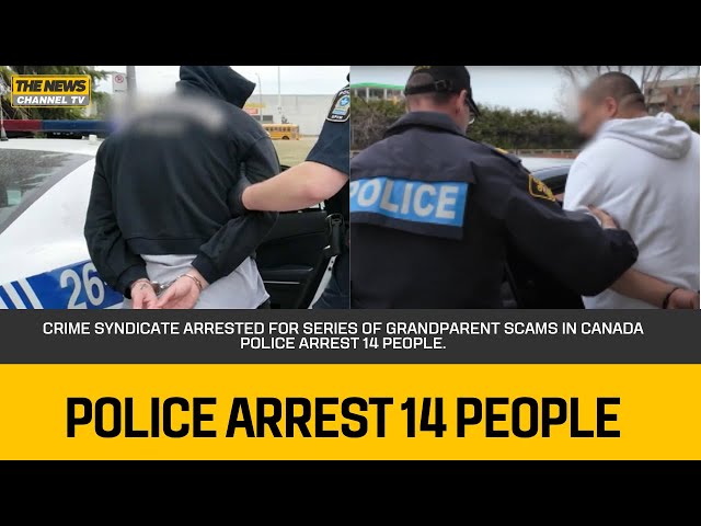Crime syndicate arrested for series of grandparent scams in CanadaPolice arrest 14 people.