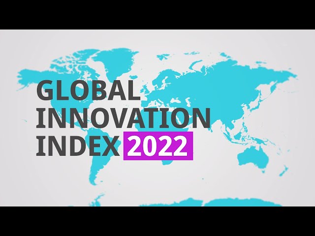 Global Innovation Index 2022: What You Need to Know