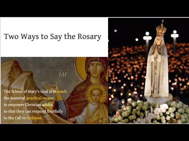 Two Ways to Say the Rosary by @JeanKhourySoM  School of Mary