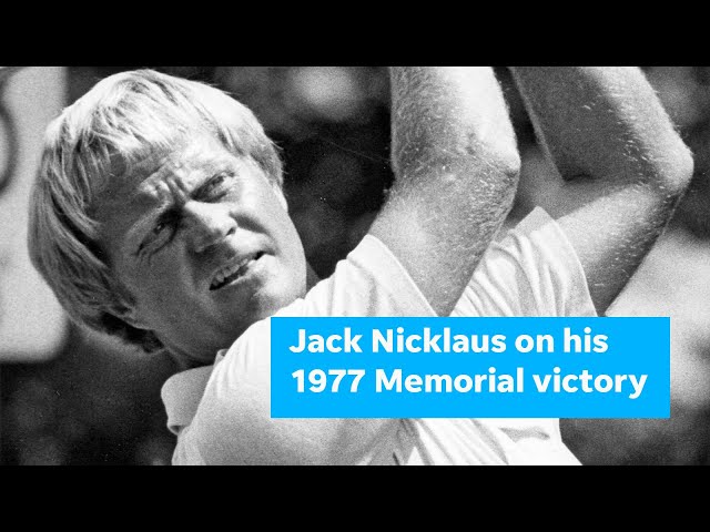 Jack Nicklaus on both founding and winning the 1977 Memorial Tournament