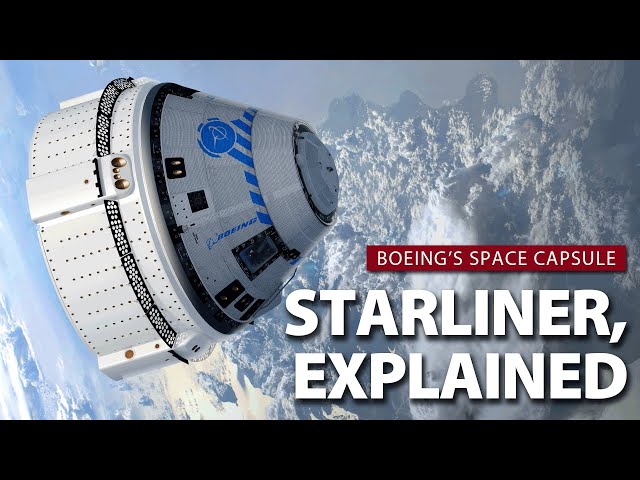 Starliner, Explained (Part 1): Everything you need to know about Boeing's spacecraft