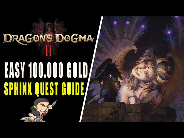 Dragons Dogma 2 EASY 100K Gold Sphinx QUEST GUIDE