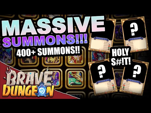 400+plus MASSIVE SUMMONS!!- Brave Dungeon: Roguelite IDLE RPG