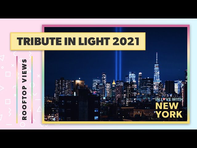 🕯️ Tribute in Light 2021 Captured from a NYC Rooftop | In Love With New York