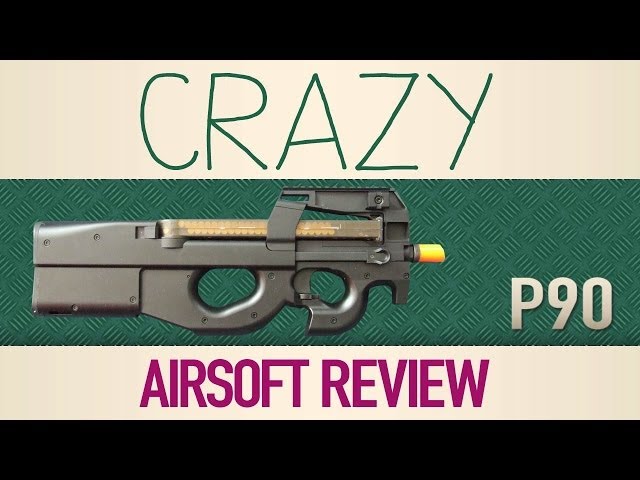 Crazy Airsoft Review P90