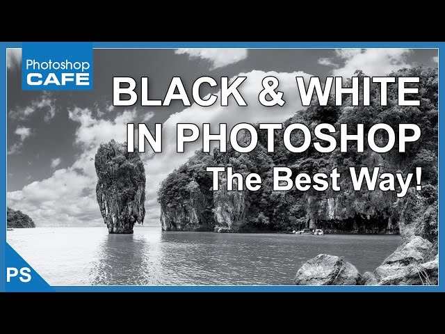 MAKE BLACK AND WHITE PHOTOS IN PHOTOSHOP TUTORIAL