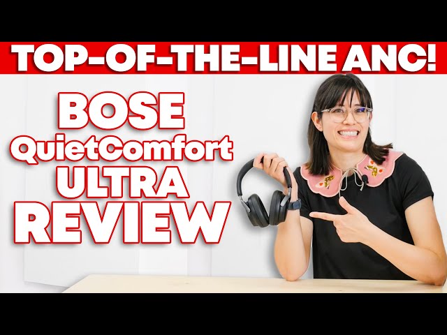 Bose QuietComfort Ultra Review – Best Over-Ear Headphones?