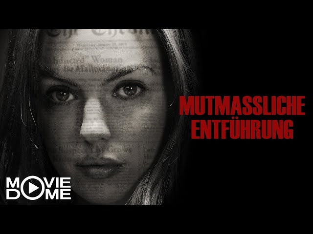 Mutmaßliche Entführung - unvorhersehbarer Entführungsthriller - Ganzer Film in HD bei Moviedome