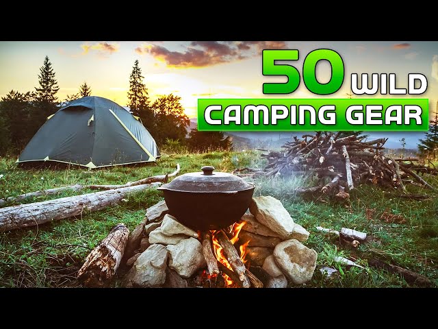 50 Wild Camping Gear Essentials You Need