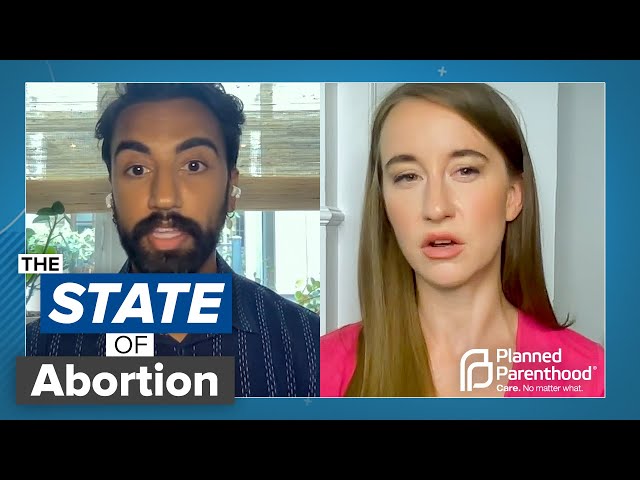 Planned Parenthood Presents: The State of Abortion - Episode 2